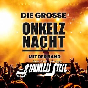 Plakat Die große Onkelz Nacht mit der Band Stainless Steel am 01.02.2025 im Golfpark Dessau